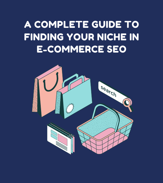 A Complete Guide to Finding Your Niche in SEO