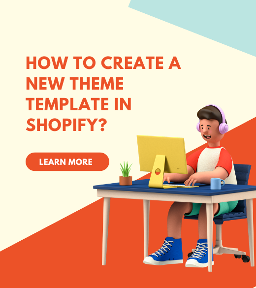 How to Create a New Theme Template in Shopify?