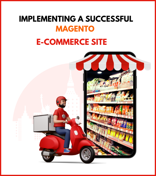 Implementing a Successful Magento E-Commerce Site