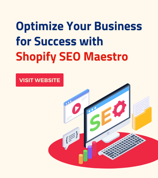 Optimize Your Business for Success with Shopify SEO Maestro