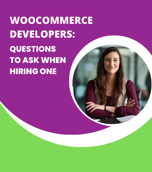 WooCommerce Developers – Questions To Ask When Hiring One