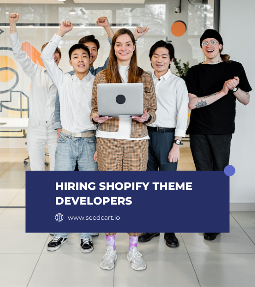 Hiring Shopify Theme Developers